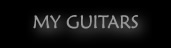 My Guitars
